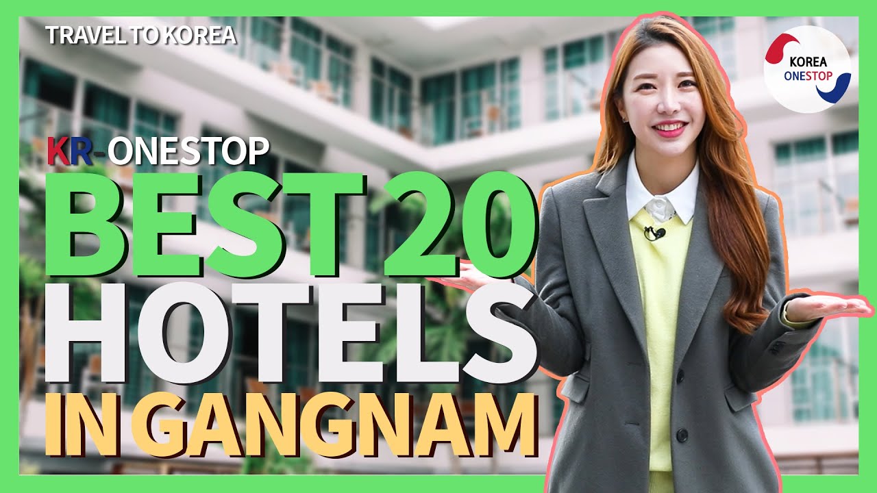 Best 20 Korean Hotels in Gangnam Seoul [Korean Ver]