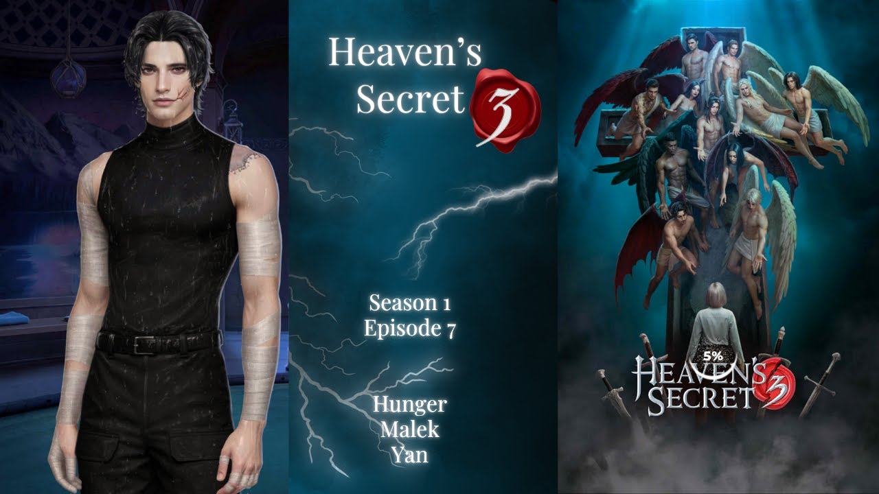 Heaven's Secret 3 - Season 1 Episode 7 💎- | Hunger/Malek/Yan Route |