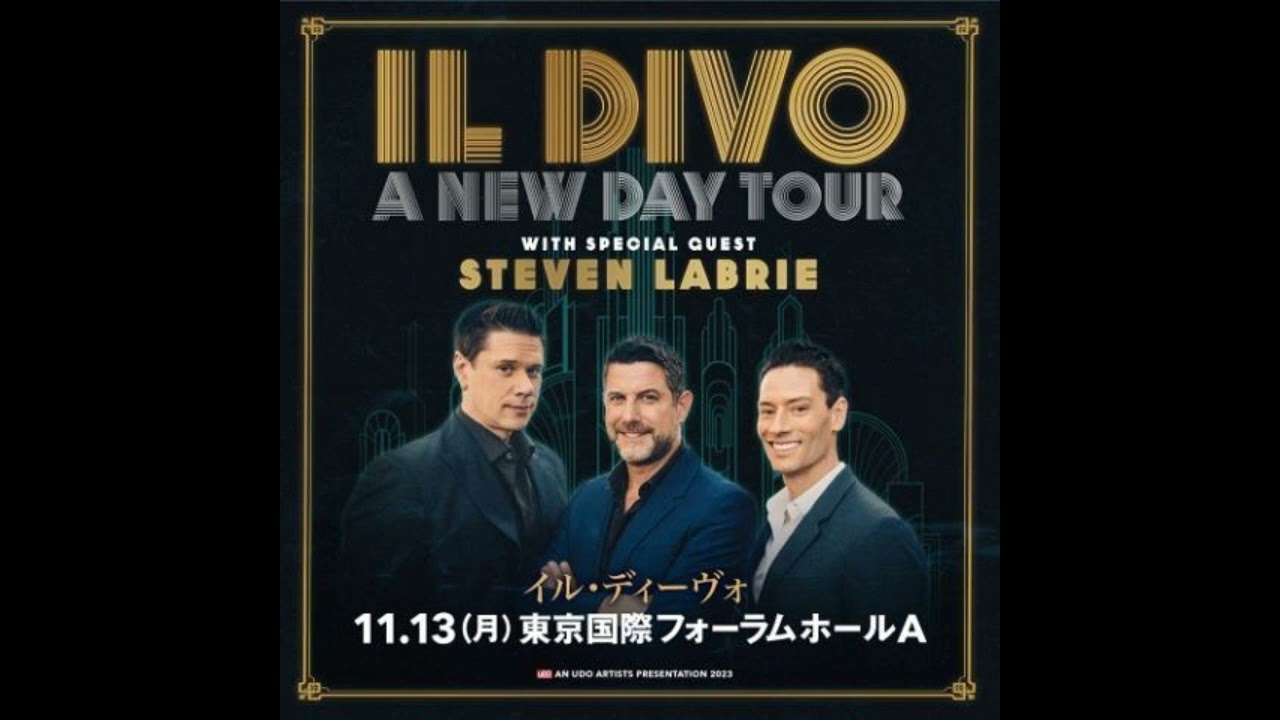 IL DIVO Live at Tokyo Kokusai Forum 2023(A New Day Tour)