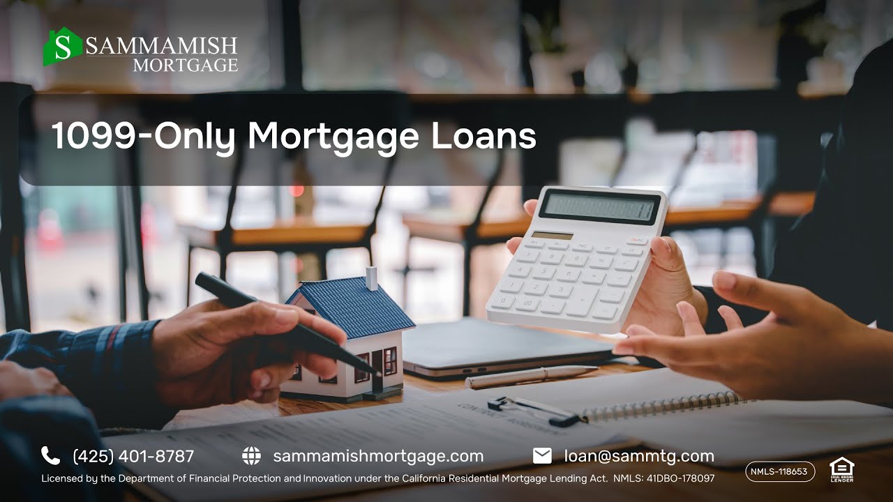 1099-Only Mortgage Loans: Buy a Home Without Tax Returns