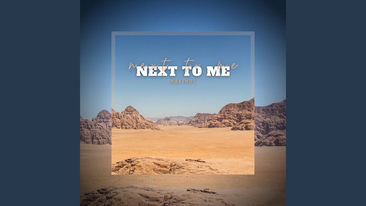 Next to Me