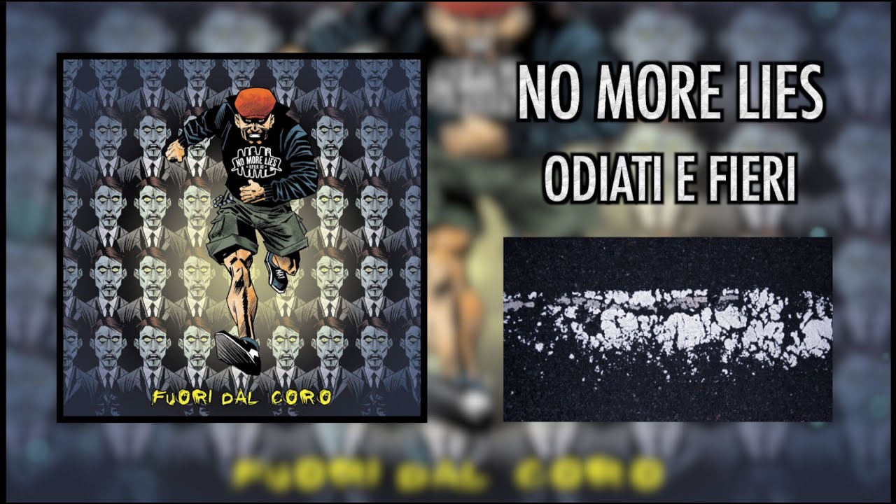 No More Lies - Odiati e Fieri