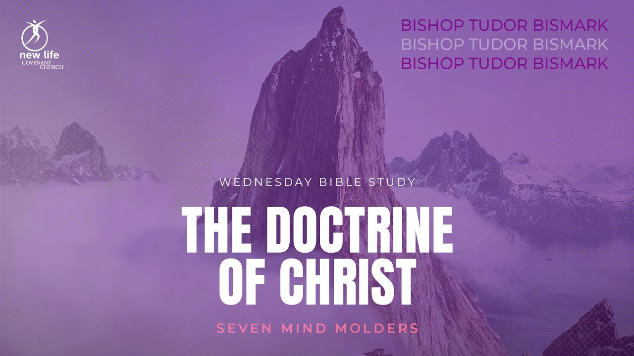 Bishop Tudor Bismark | Doctrine of Christ - Seven Mind Molders