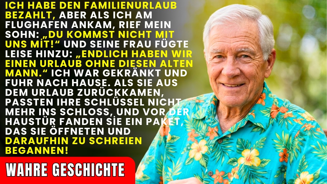 Mein Sohn nahm mich nicht mit in den Familienurlaub — obwohl ich alles bezahlt hatte. Als er zurückk