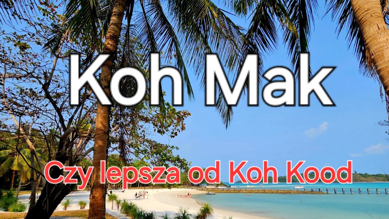 Koh Mak. Mniejsza siostra Koh Kood.   #7