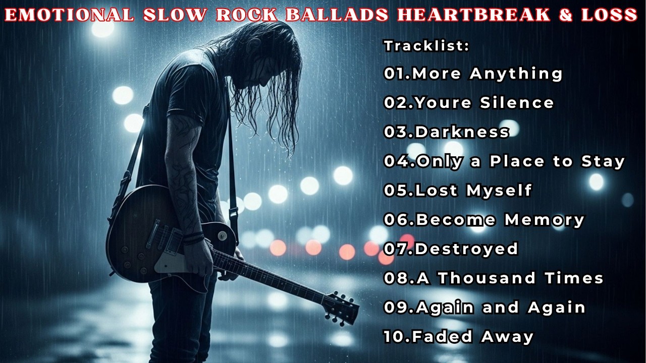 Emotional Slow Rock Ballad Tracklist | Pain, Hope & Heartbreaking Loss