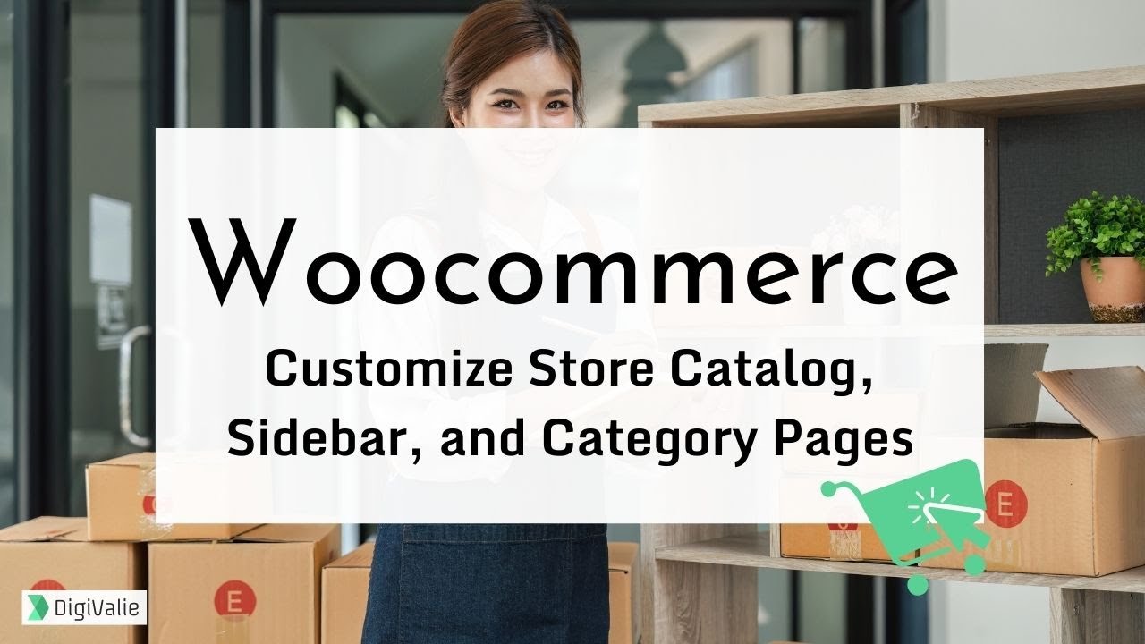Woocommerce - Customize Store Catalog, Sidebar, and Category Pages
