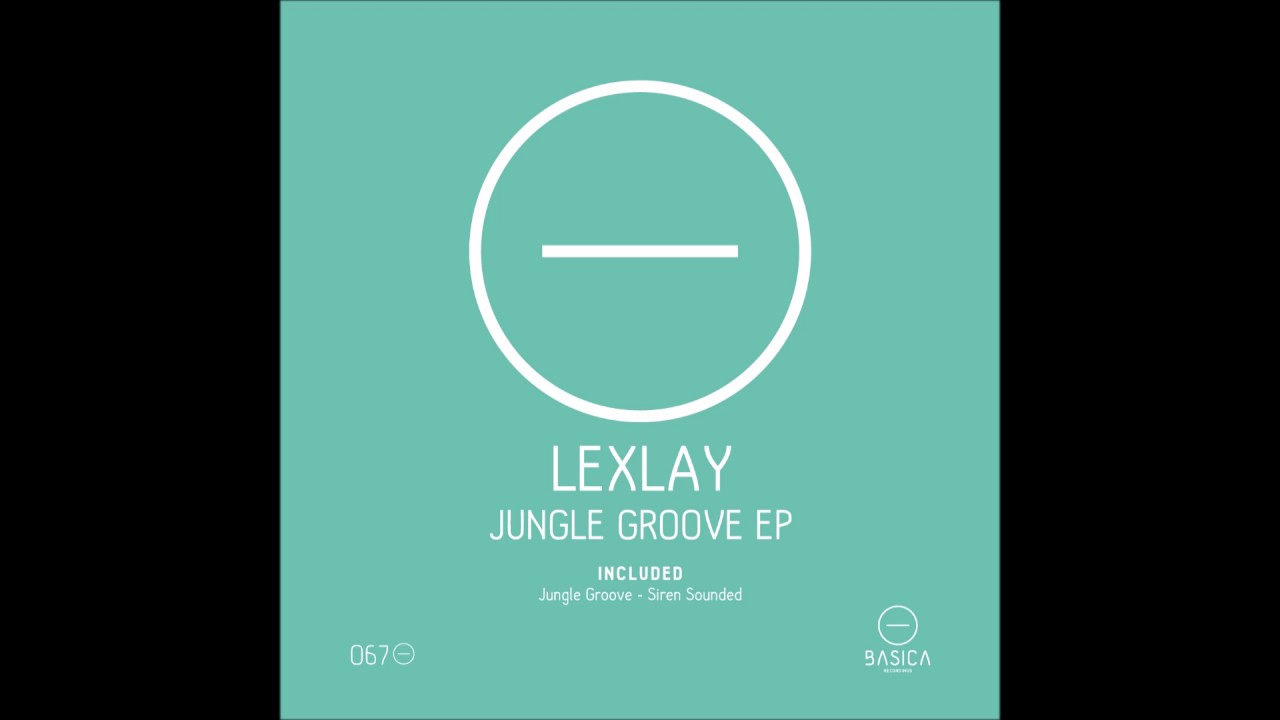 Lexlay - Siren Sound [Basica Recordings]