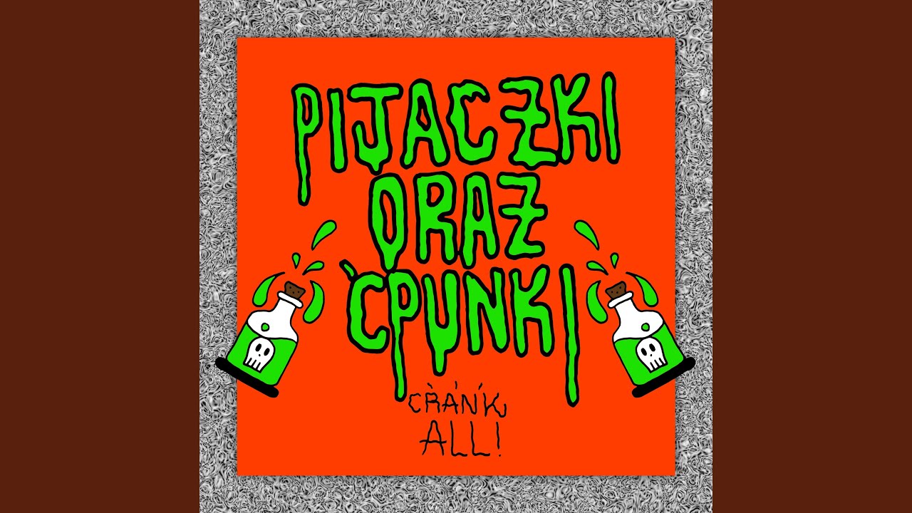 PIJACZKI ORAZ ĆPUNKI