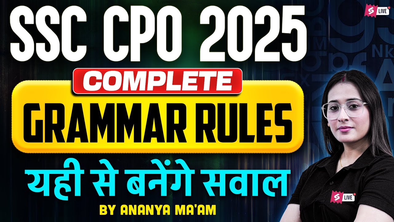 SSC CPO 2025 | SSC CPO English Classes | Complete Grammar Rules for SSC CPO 2025 | Ananya Ma'am