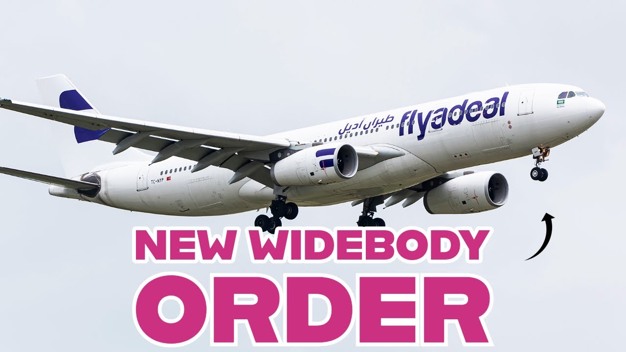 Flyadeal Possible Widebody Order