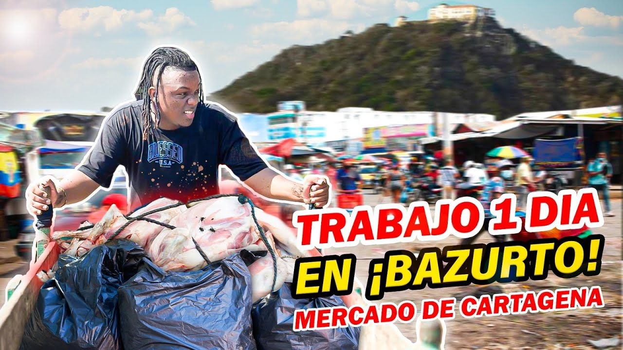 TRABAJANDO UN DIA COMO CARRETILLERO EN EL MERCADO DE BAZURTO CARTAGENA, COLOMBIA