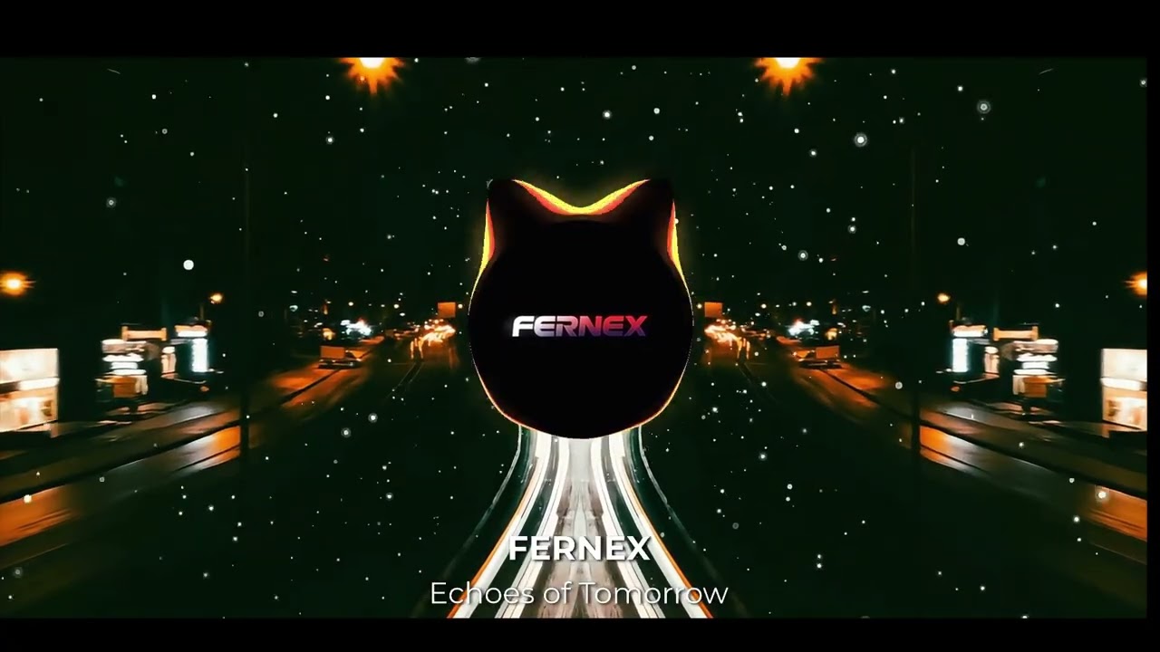 FERNEX – Echoes of Tomorrow | Energetic Future Bass | EDM Anthem