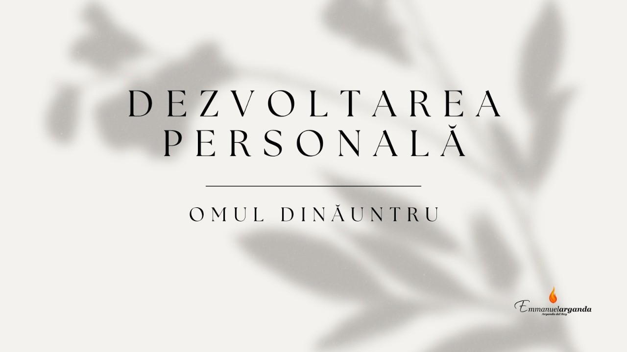 8 Martie 2026 dupa masa - Omul dinauntrul