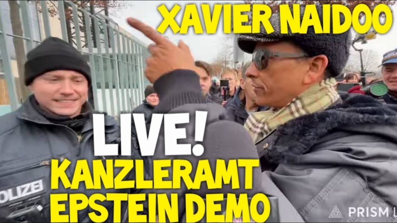 LIVE ❗ Demo Jeffrey Epstein Files 💥 Xavier Naidoo vor dem Kanzleramt Berlin! Protest & Kundgebung