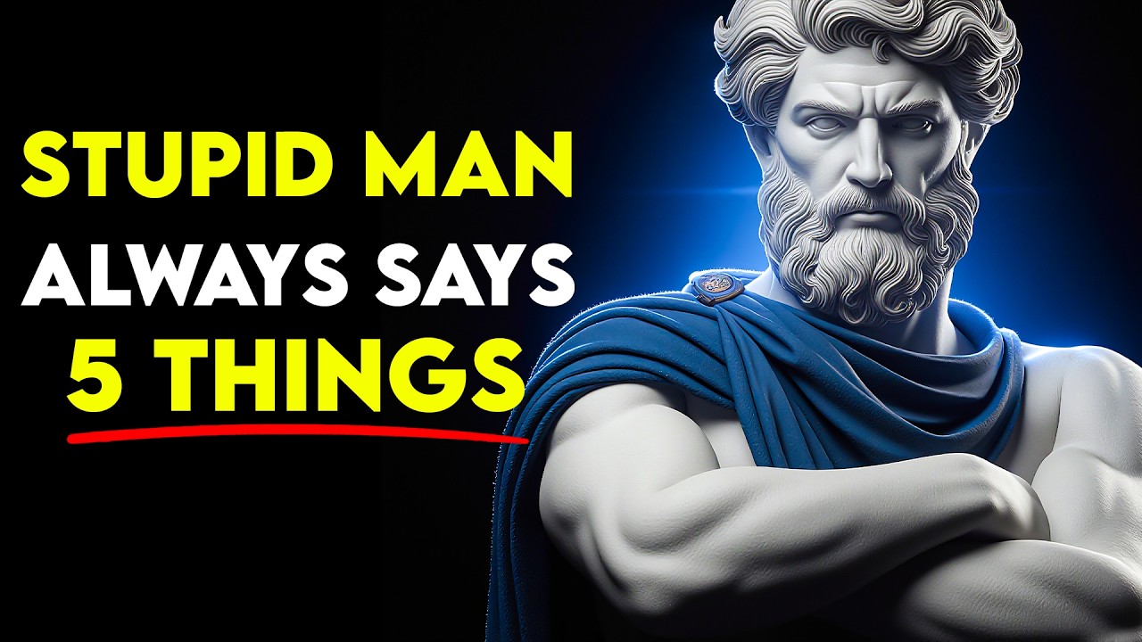 5 Phrases Stupid Men Always Says — Stoic Philosophy