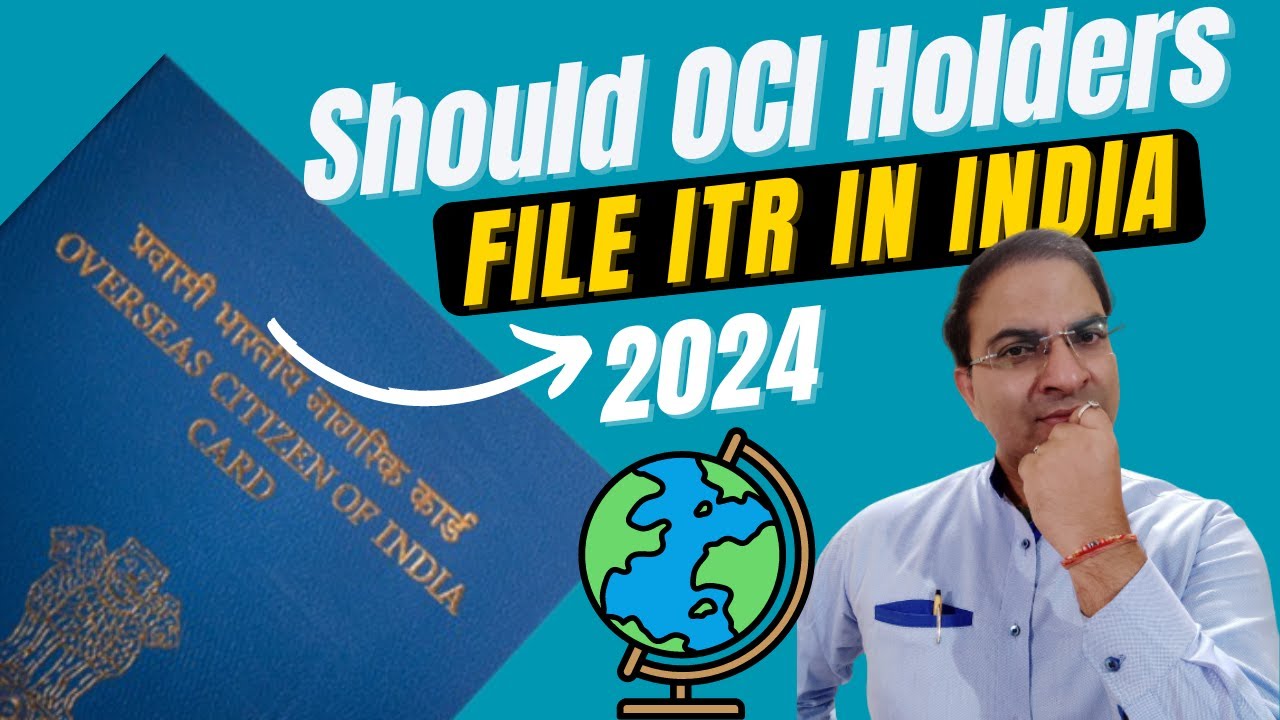 Должны ли владельцы OCI подавать налоговую декларацию в Индии?