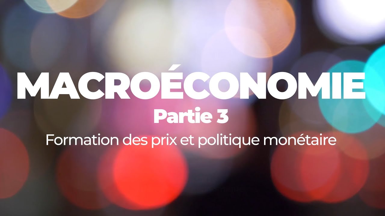 [economie.org] La macroéconomie #3 – Formation des prix et politique monétaire - Benoît Borrits