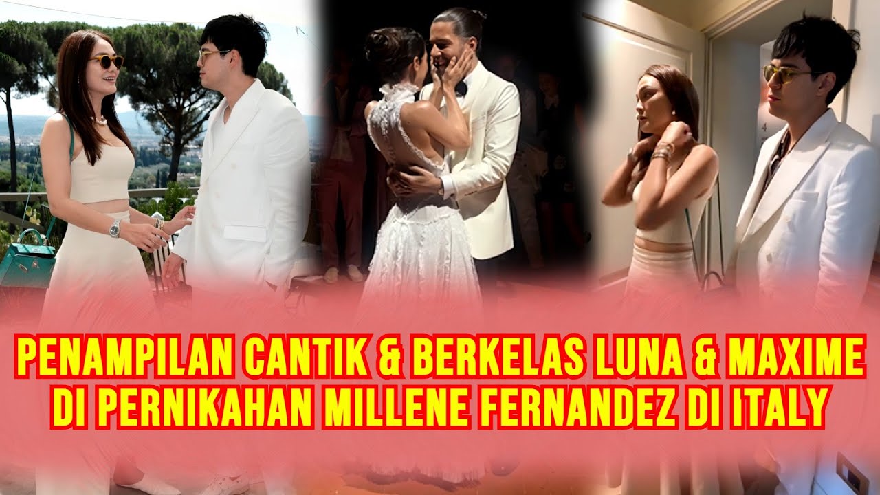 EKSKLUSIF! Berkelas Gaya Luna Maya & Maxime Bouttier Saat Di Pernikahan Millene Fernandez Di Italy