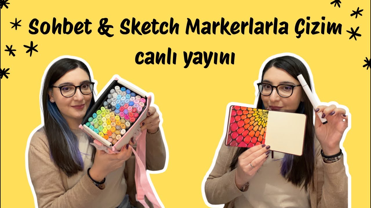 Sezenmade canlı yayında sketch markerlarla çizim yapıyoruz ve sohbet ediyoruz
