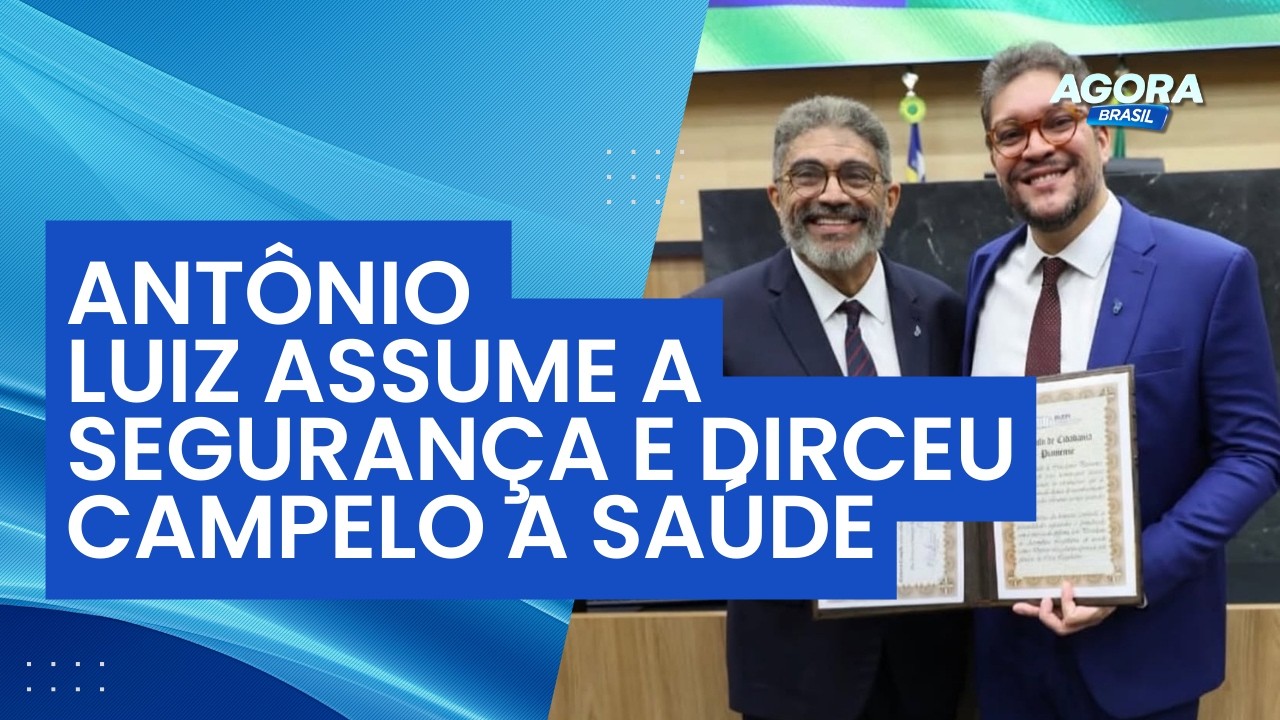 Posse amanhã! Antônio Luiz na segurança e Dirceu Campelo na saúde | Jogo do Poder