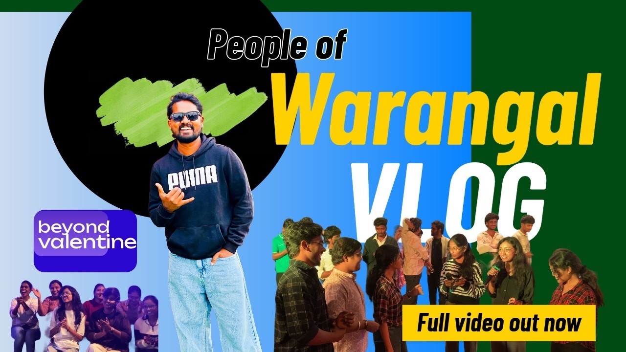 People of Warangal | My First Vlog | Real Stories & Real Faces| Warangal vlog| beyond valentine.