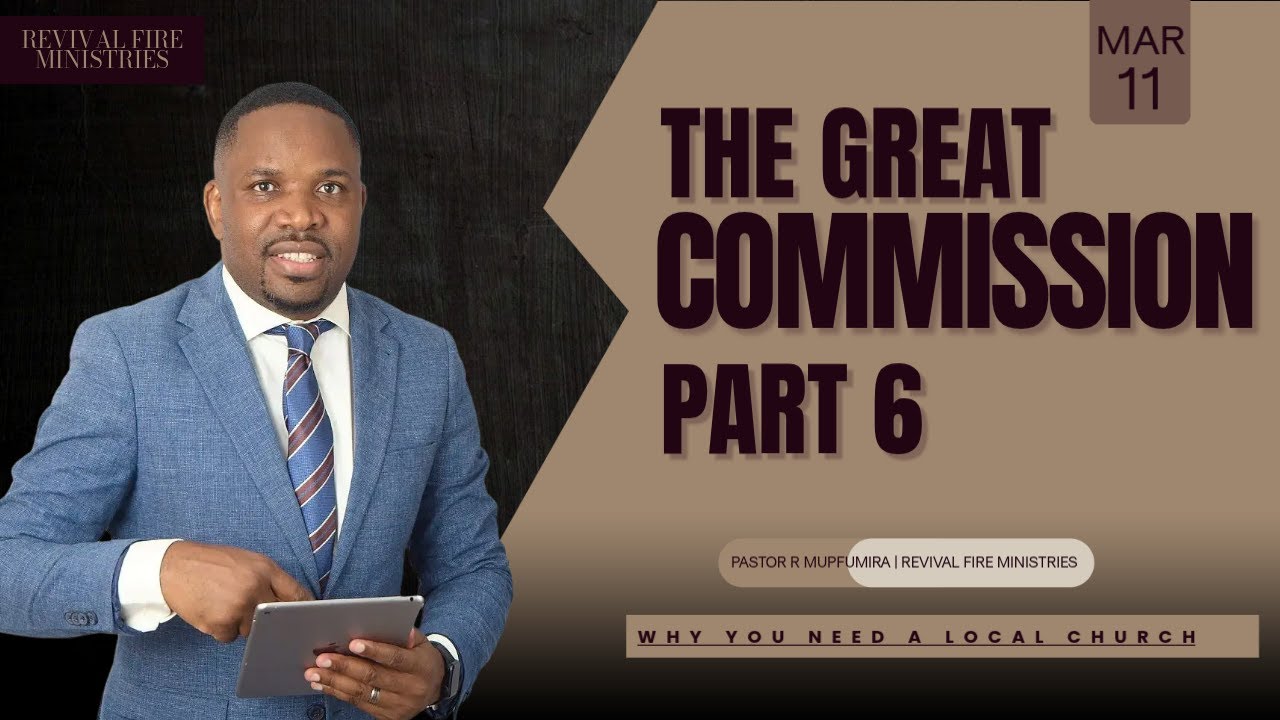 THE GREAT COMMISSION PART 6 - The role of the Local Church