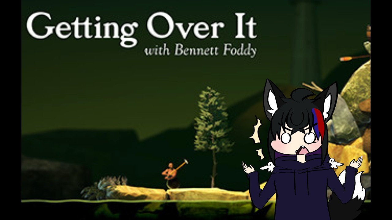[Getting Over It With Bennet Foddy] I'm About To Suffer Aren't I?