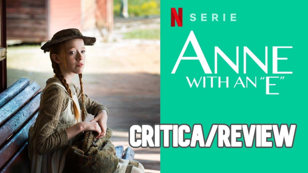 Anne With An E: &iexcl;Una joya!