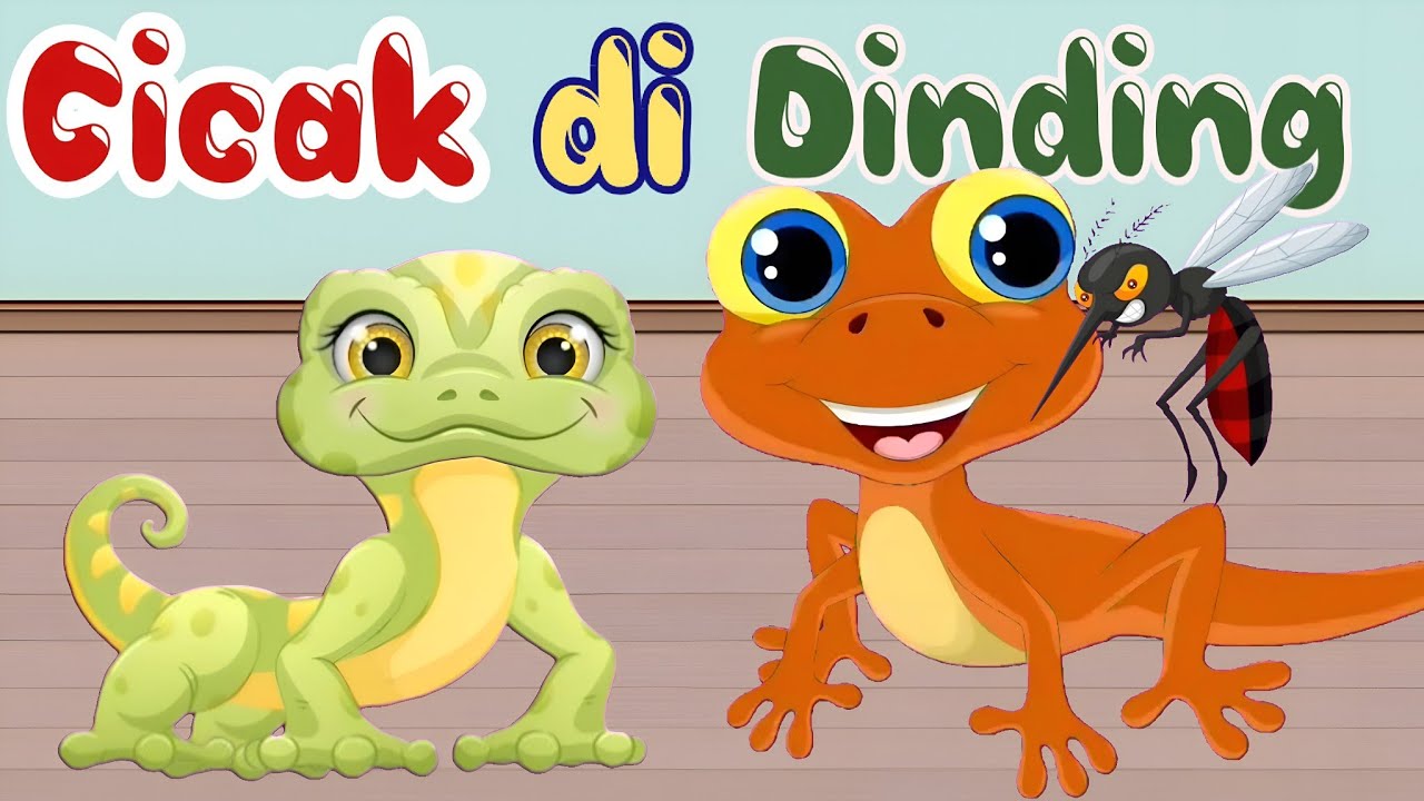 Cicak di Dinding - Lagu Anak Anak - Lagu Anak Indonesia 