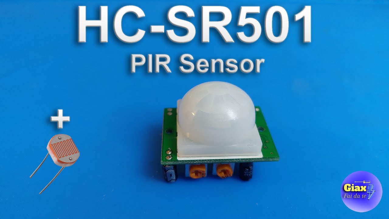 Tutto sul sensore HC SR 501 - PIR module (+LDR)