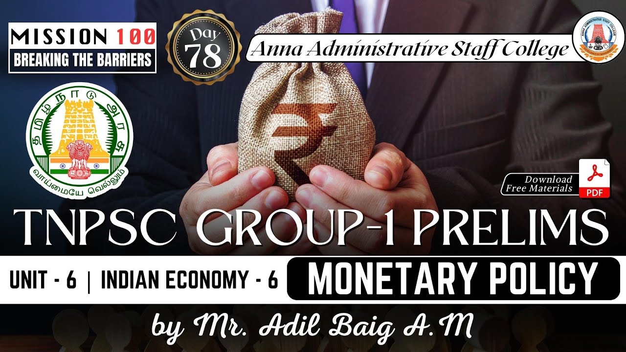 MISSION 100 | Day 78 | Group 1 Prelims | Economy - 6 | Monetary Policy | Mr.Adil Baig. A.M