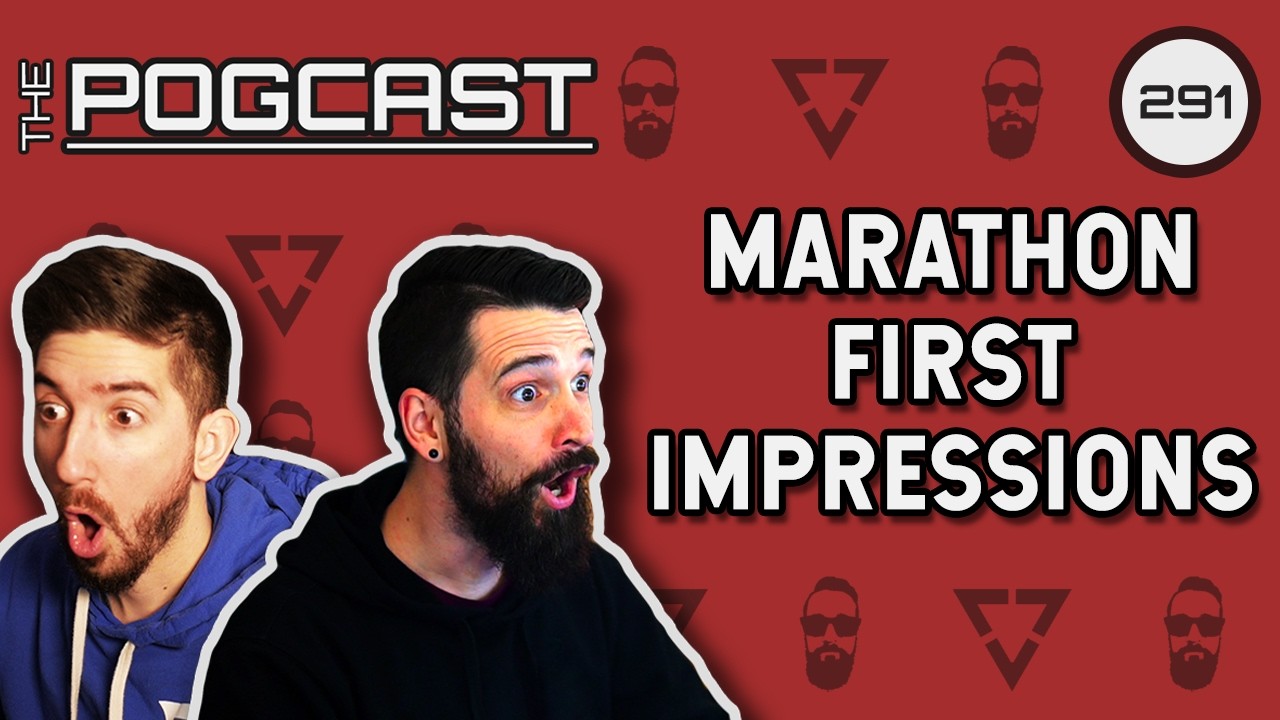 Marathon Impressions, Iron Lung, & Insane Pogcast Quotes - Pogcast 291