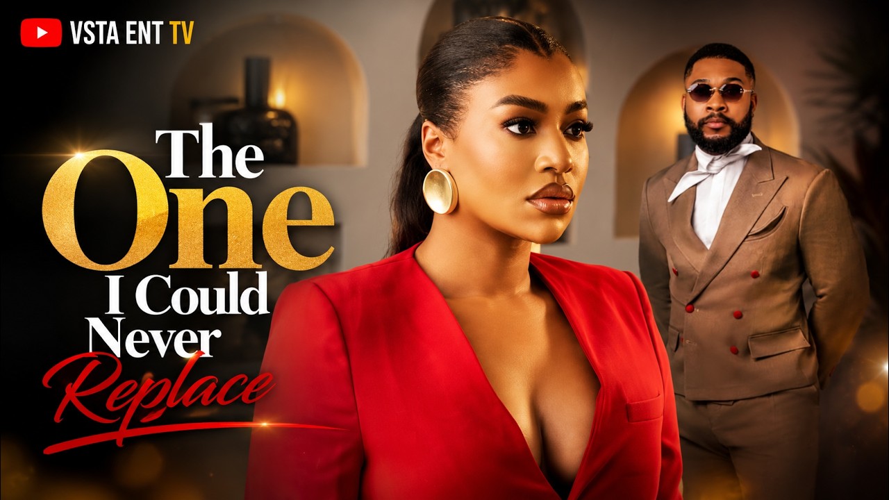 THE ONE I COULD NEVER REPLACE - ALEX CROSS , FRANCES BEN , CHIKE DANIELS Latest 2026 nigerian movie