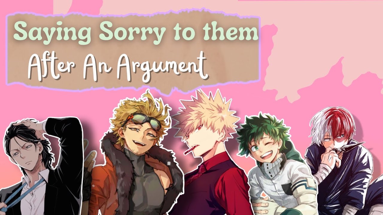 Saying Sorry to them After the Argument