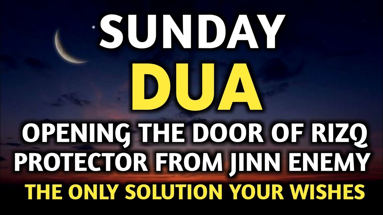 POWERFUL SUNDAY DUA MUST LISTEN! For Blessings & Protection Over Your Home - InsyaAllah
