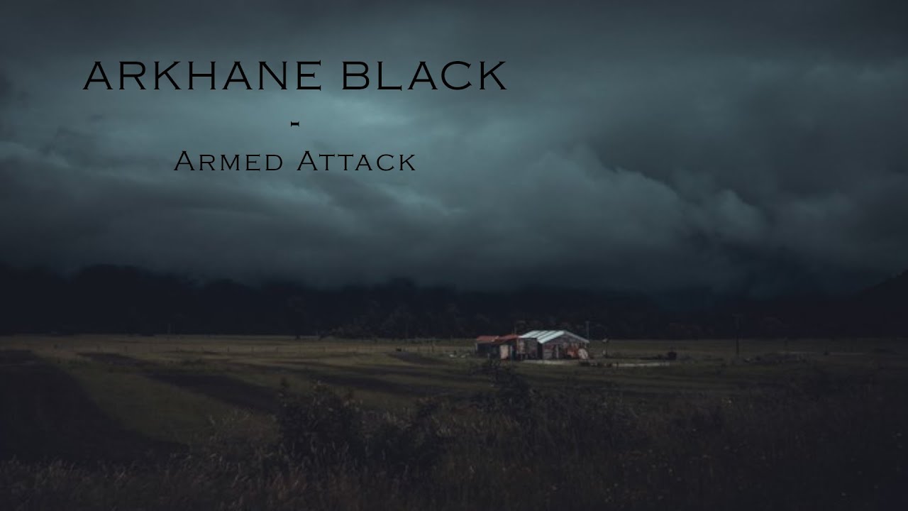 Arkhane Black - Armed Attack