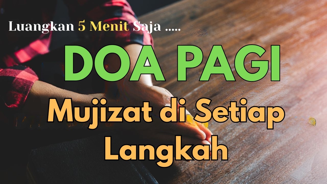 Doa Pagi untuk Berkat & Mujizat Hari Ini | Bersyukur atas Berkat yang Tak Terlihat