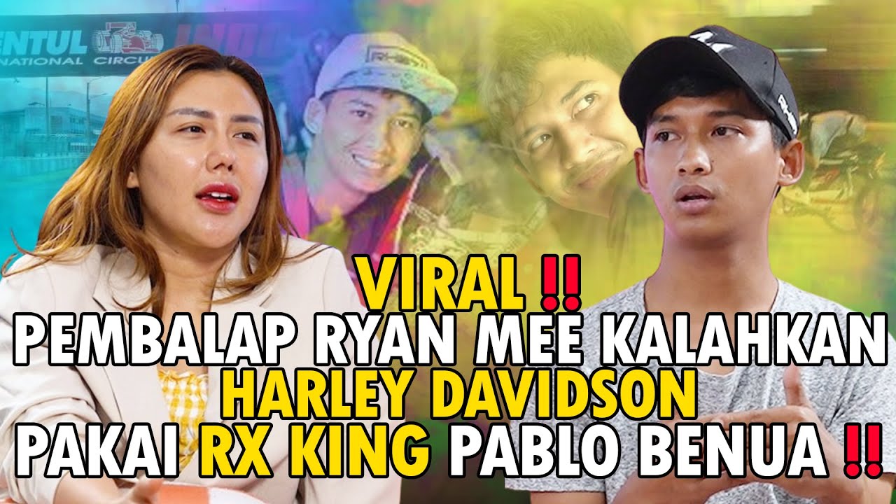 VIRAL ‼ PEMBALAP RYAN MEE KALAHKAN HARLEY DAVIDSON PAKAI RX KING PABLO BENUA ‼