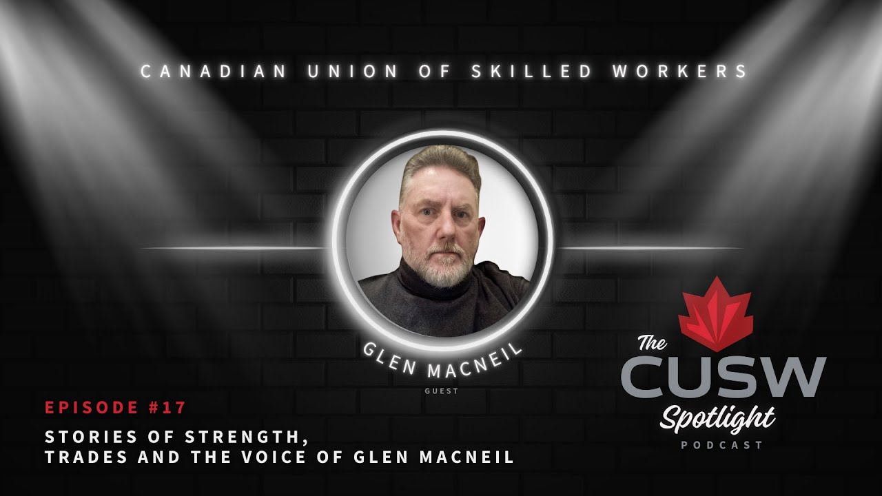 Stories of Strength Trades and the Voice of Glen MacNeil -  Episode #17