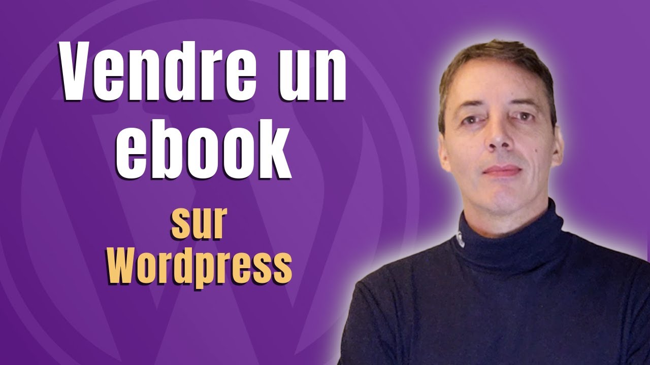 Vendre un ebook sur wordpress
