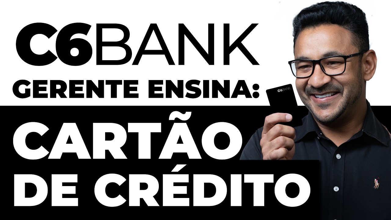 COMO PEDIR CART&Atilde;O DE CR&Eacute;DITO C6 BANK