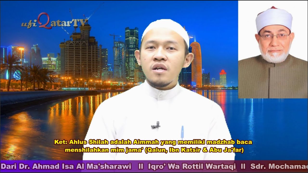 9 Faidah Talaqqi Dari Dr. Ahmad Isa Al Ma'sharawi ll Iqro' Wa Rottil Wartaqi ll Mochamad Ihsan Ufiq