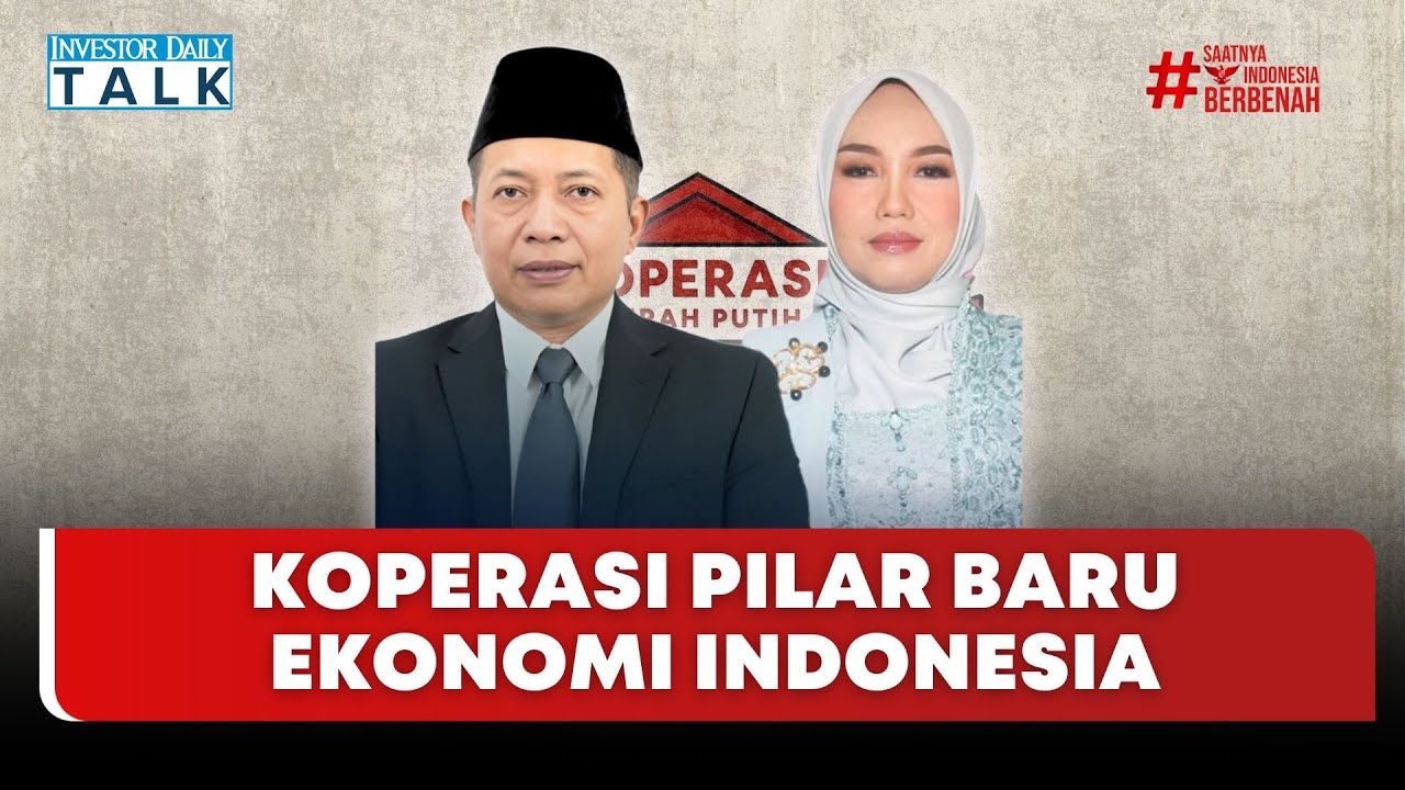 🔴 LIVE | Koperasi Pilar Baru Ekonomi Indonesia - Investor Daily Talk