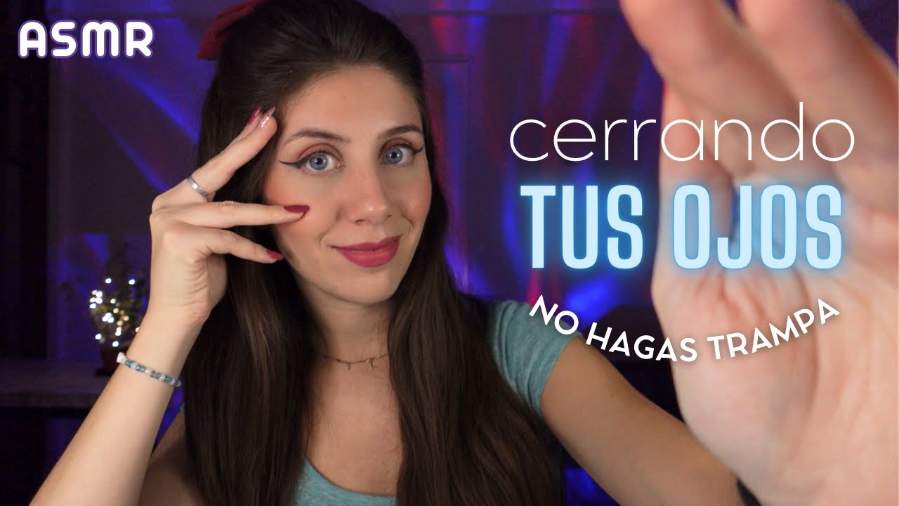 ASMR • Pero con TUS OJOS CERRADOS - Sigue mis Indicaciones!