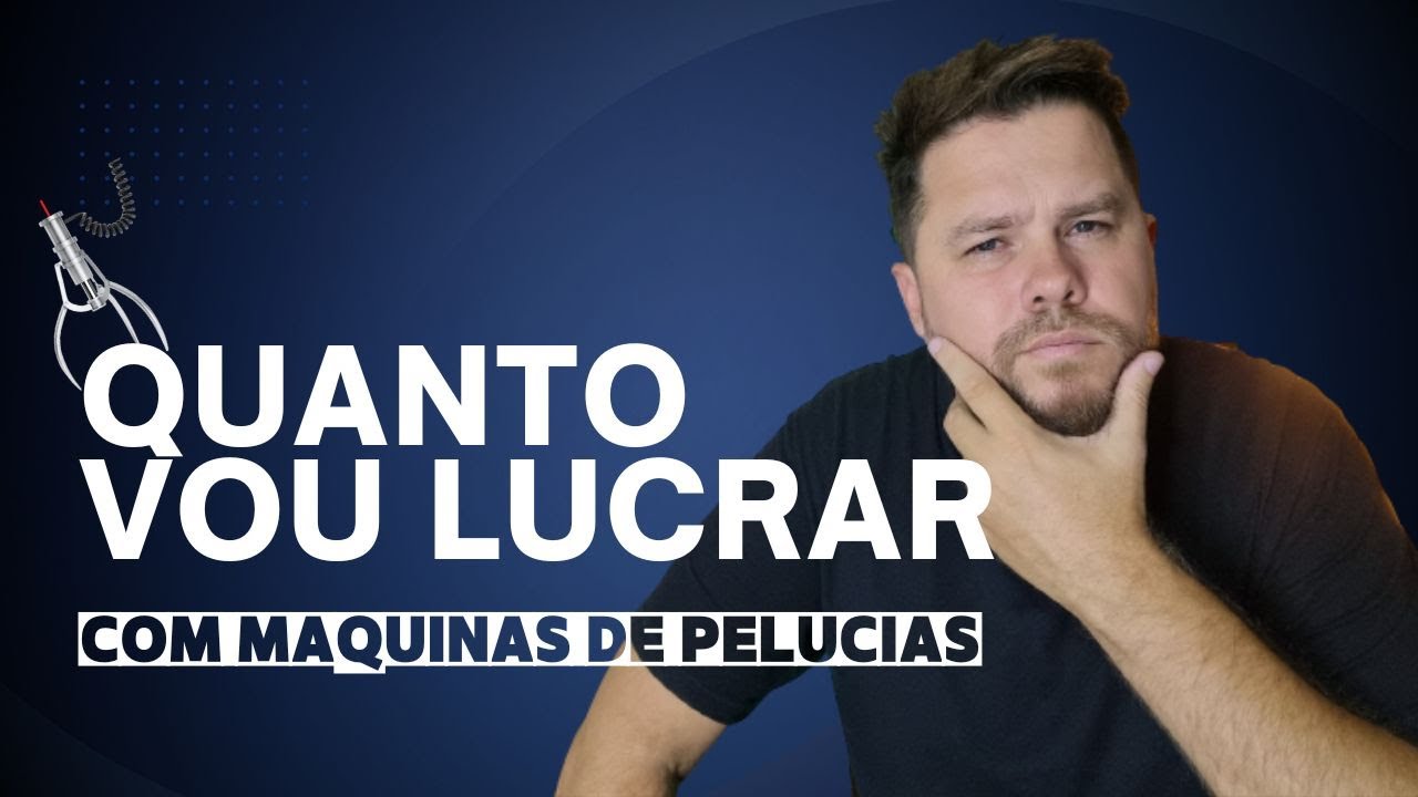Quanto vou Lucrar com Máquinas de Pelúcias