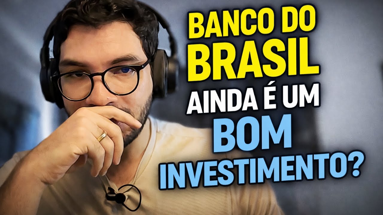 Banco do Brasil: de queridinho a questionado