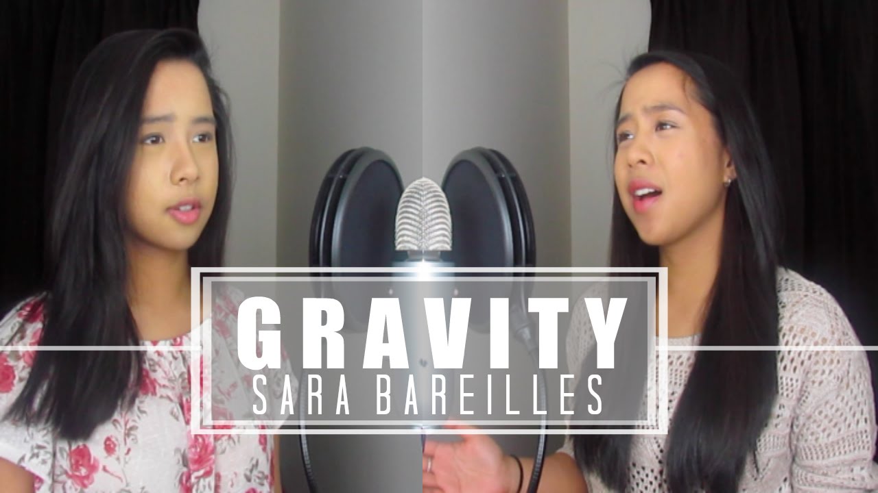 Gravity - Sara Bareilles Cover by Samantha and Madeleine