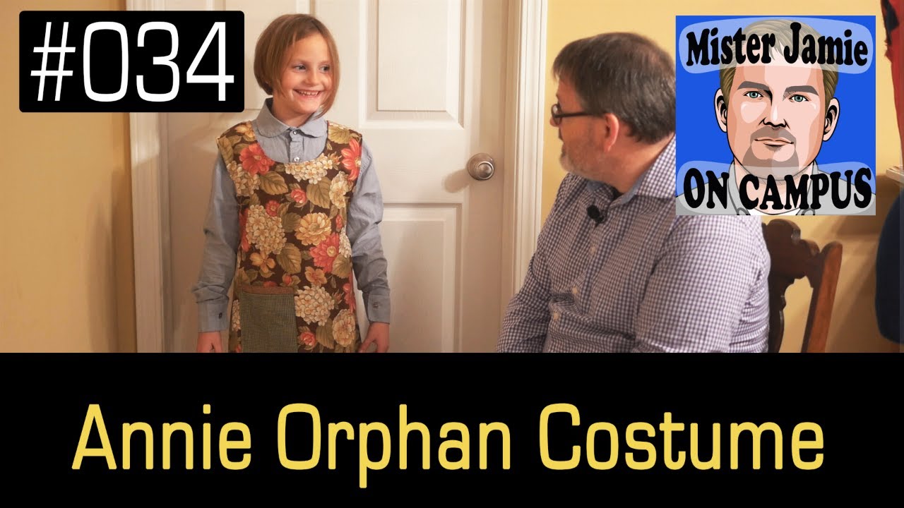 Episode 034 - Make An Annie Orphan Costume