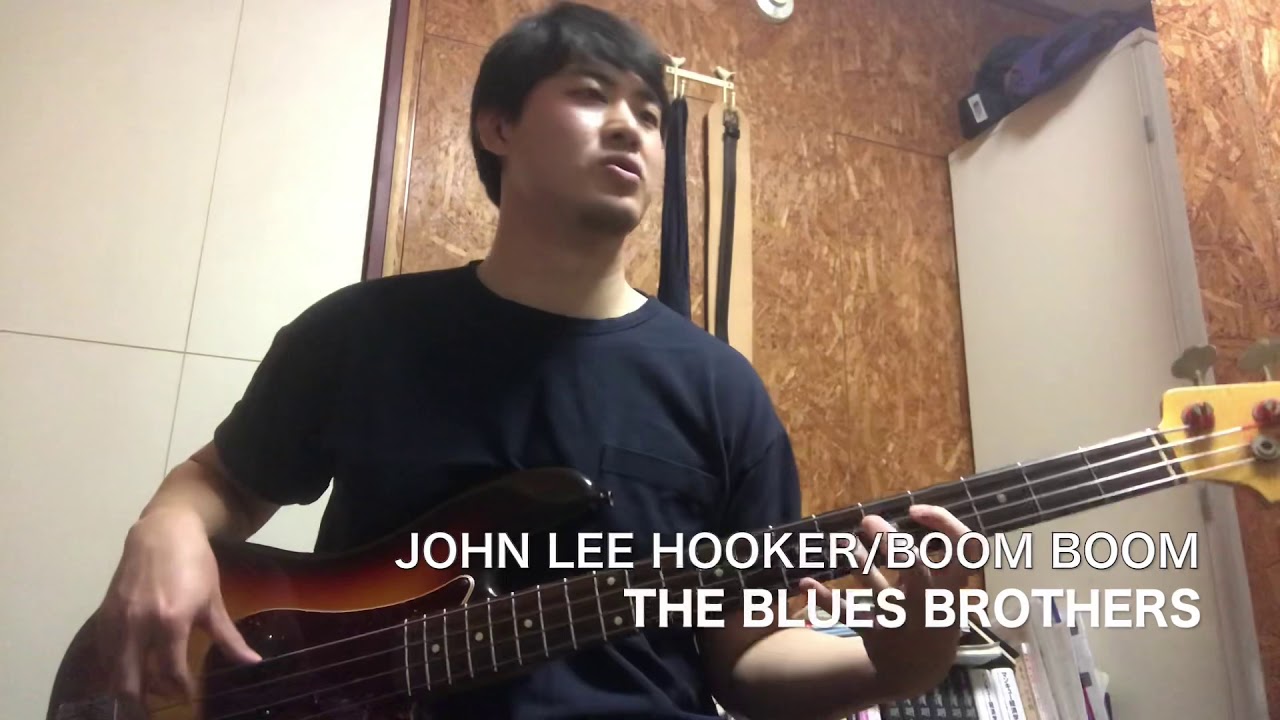 Boom Boom - John Lee Hooker(from “The Blues Brothers “) [Bass Cover]